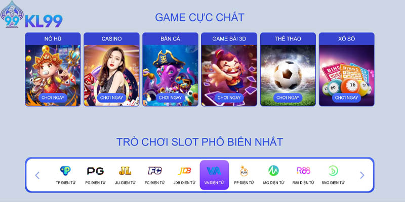 Chọn Kl99 để trải nghiệm kho game đẳng cấp